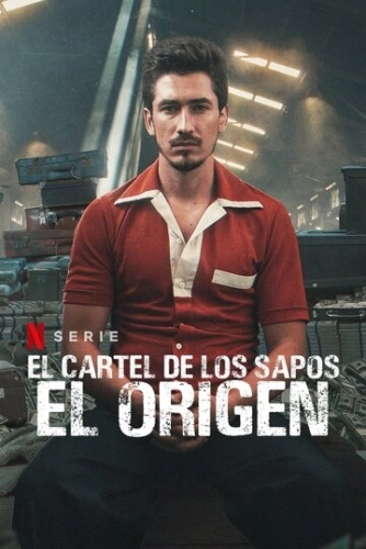 El Cartel de los Sapos - El Origen () смотреть онлайн